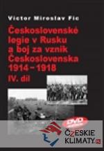 Československé legie v Rusku a boj za vznik Československa 1914-1918 IV.díl - książka