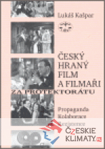 Český hraný film a filmaři za protektorátu - książka