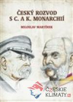 Český rozvod s c. a k. monarchií - książka