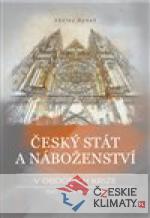 Český stát a náboženství v obdobích krize 1547–1620 a 1948–1989 - książka