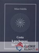 Cesta k pochopení, lásce a zdraví - książka