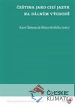 Čeština jako cizí jazyk na Dálném východě - książka