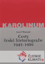 Cesty české historiografie 1945-1989 - książka