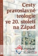 Cesty pravoslavné teologie ve 20. století na Západ - książka