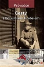 Cesty s Bohumilem Hrabalem - książka