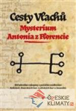 Cesty Vlachů - Mysterium Antonia z Florencie - książka