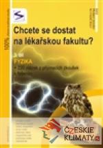 Chcete se dostat na lékařskou fakultu? 3. díl - Fyzika - książka