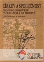 Církev a společnost raného novověku v Čechách a na Moravě - książka