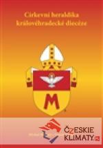 Církevní heraldika královéhradecké diecéze - książka
