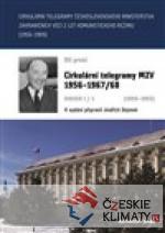 Cirkulární telegramy Československého ministerstva zahraničních věcí z let komunistického režimu (1956–1989) 1.díl - książka