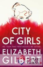 City of Girls: A Novel - książka