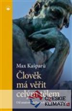 Člověk má věřit celým tělem - książka