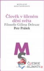 Člověk v šíleném dění světa - książka