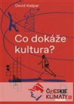 Co dokáže kultura? - książka