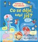 Co se děje, když jíš? - Podívej se pod obrázek - książka