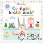 Co slyšel králík ušák? Poznávej svět po hmatu - książka