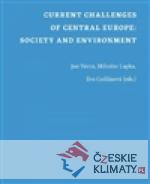 Current Challenges of Central Europe: Society and Environment - książka