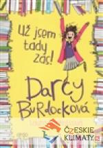 Darcy Burdocková : Už jsem tady zas - książka