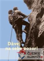 Dávej na sebe pozor! - książka