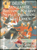 Dějiny Bangladéše, Bhútánu, Malediv, Nepálu, Pákistánu a Srí Lanky - książka