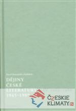 Dějiny české literatury 4. - 1945–1989 - książka