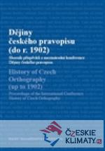 Dějiny českého pravopisu (do r. 1902) - książka