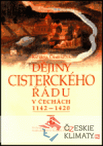 Dějiny cisterckého řádu v Čechách 1142 - 1420, 2. svazek - książka