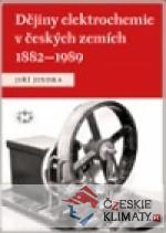 Dějiny elektrochemie v českých zemích 1882–1989 - książka