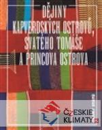 Dějiny Kapverdských ostrovů, Svatého Tomáše a Princova ostrova - książka