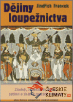 Dějiny loupežnictva - książka