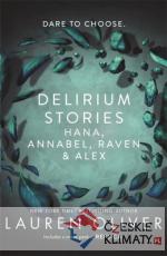 Delirium Stories: Hana, Annabel, Raven and Alex - książka