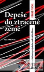 Depeše do ztracené země - książka