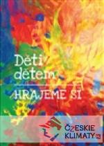 Děti dětem – hrajeme si - książka