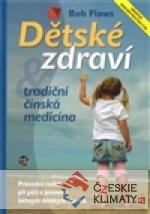 Dětské zdraví a tradiční čínská medicína - książka