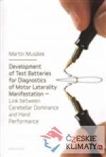 Development of Test Baterries for Diagnostics of Motor Laterality Manifestation Link Between Cerebellar Dominance and Hand Performance - książka