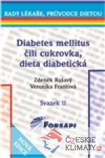 Diabetes mellitus čili cukrovka. Dieta diabetická. - książka
