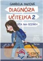 Diagnóza učitelka 2 – Úča na cestách - książka