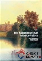 Die Kulturlandschaft Lednice-Valtice. Reiseführer - książka