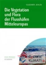 Die Vegetation und Flora der Flusshäfen Mitteleuropas - książka