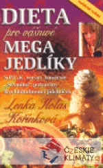 Dieta pro vášnivé megajedlíky - książka