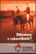 Diktatury v rukavičkách? - książka