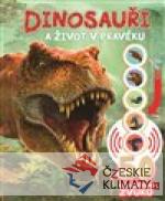 Dinosauři a život v pravěku - zvuková knížka - książka