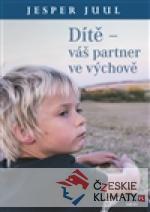 Dítě – váš partner ve výchově - książka