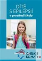 Dítě s epilepsií v prostředí školy - książka