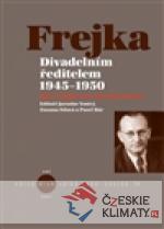 Divadelním ředitelem 1945-1950 - książka