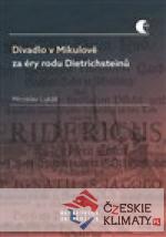 Divadlo v Mikulově za éry rodu Dietrichsteinů - książka