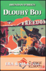 Dlouhý boj - IRA & Sinn Féin - książka