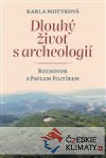 Dlouhý život s archeologií - książka