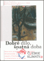 Dobré dílo, špatná doba - książka