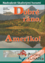 Dobré ráno, Ameriko - książka